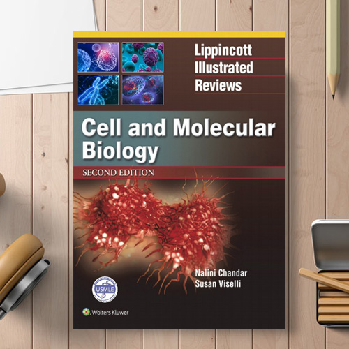 Lippincott Illustrated Reviews: Cell and Molecular Biology (Lippincott Illustrated Reviews Series) 2nd Edition (کیفیت چاپ سوپرپیکسل)