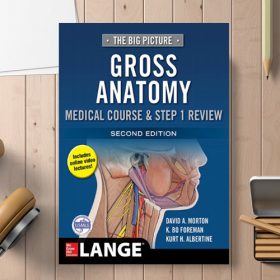 The Big Picture: Gross Anatomy, Medical Course & Step 1 Review, Second Edition (کیفیت چاپ سوپرپیکسل)