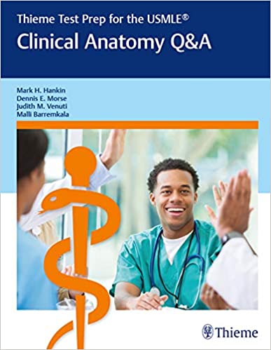 Thieme Test Prep for the USMLE®: Clinical Anatomy Q&A 1st Edition, Kindle Edition (کیفیت چاپ سوپرپیکسل)
