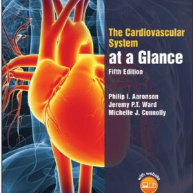The Cardiovascular System at a Glance 5th Edition (کیفیت چاپ سوپر پیکسل)